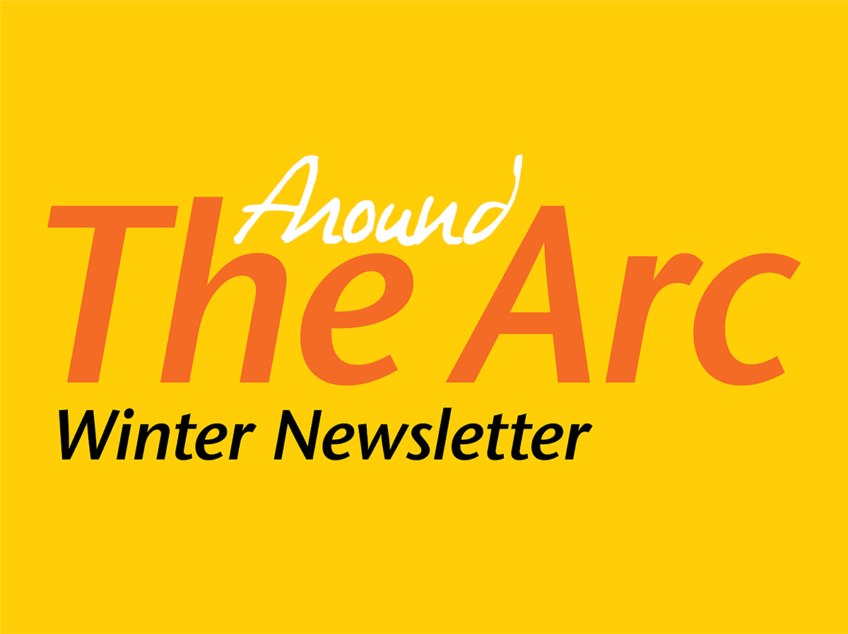 Around The Arc Winter Newsletter