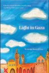 Light in Gaza: Writings Born of Fire