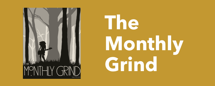 Monthly Grind