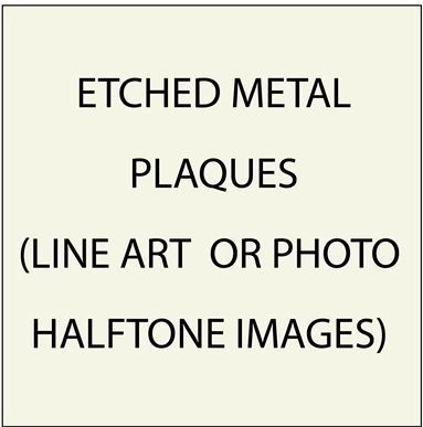 M7900 - Chemically Etched Bronze, Brass and Aluminum Plaques, including Half-Tone Photos