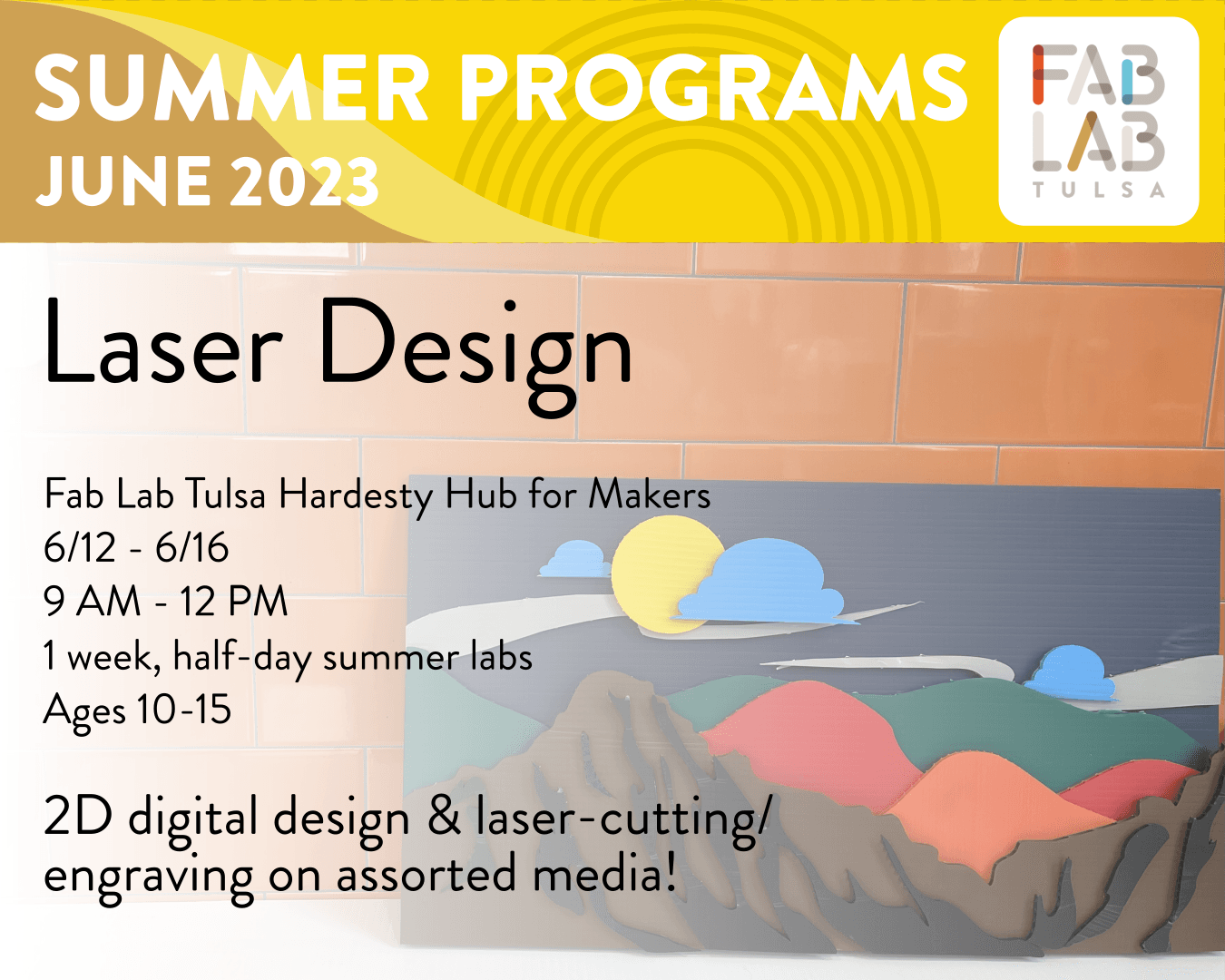 Laser Design Summer Lab Calendar What We Do Fab Lab Tulsa
