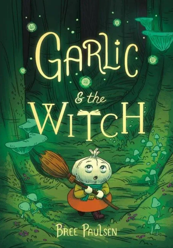 Garlic and the Witch (Ages: 7-12)