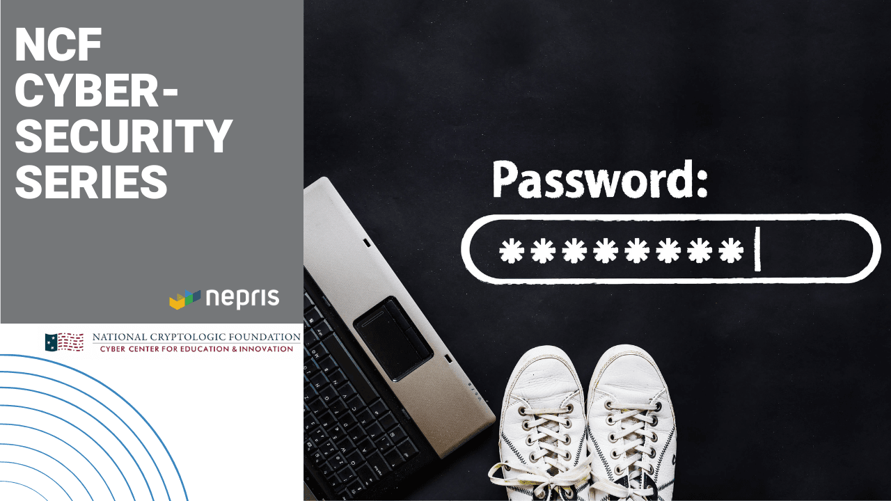 NCF #CyberChats: Password Security