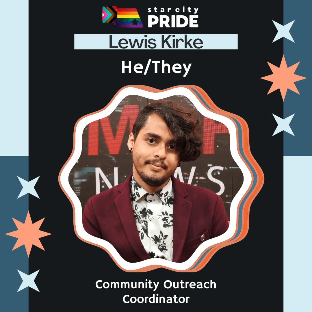 Lewis Kirke (He/They), Community Outreach Coordinator