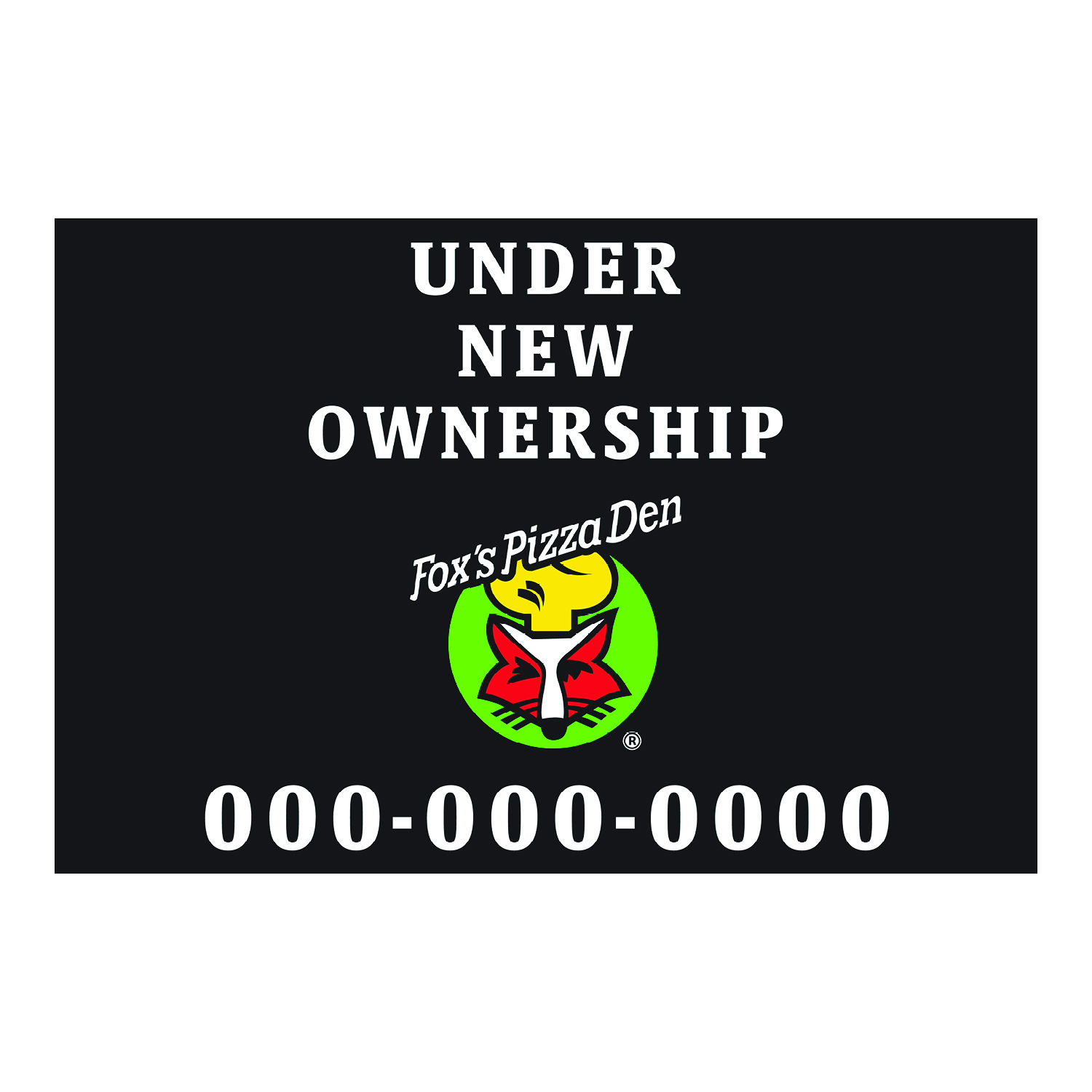 BLACK Fox's Under New Ownership Banner (72" W x 48" H)