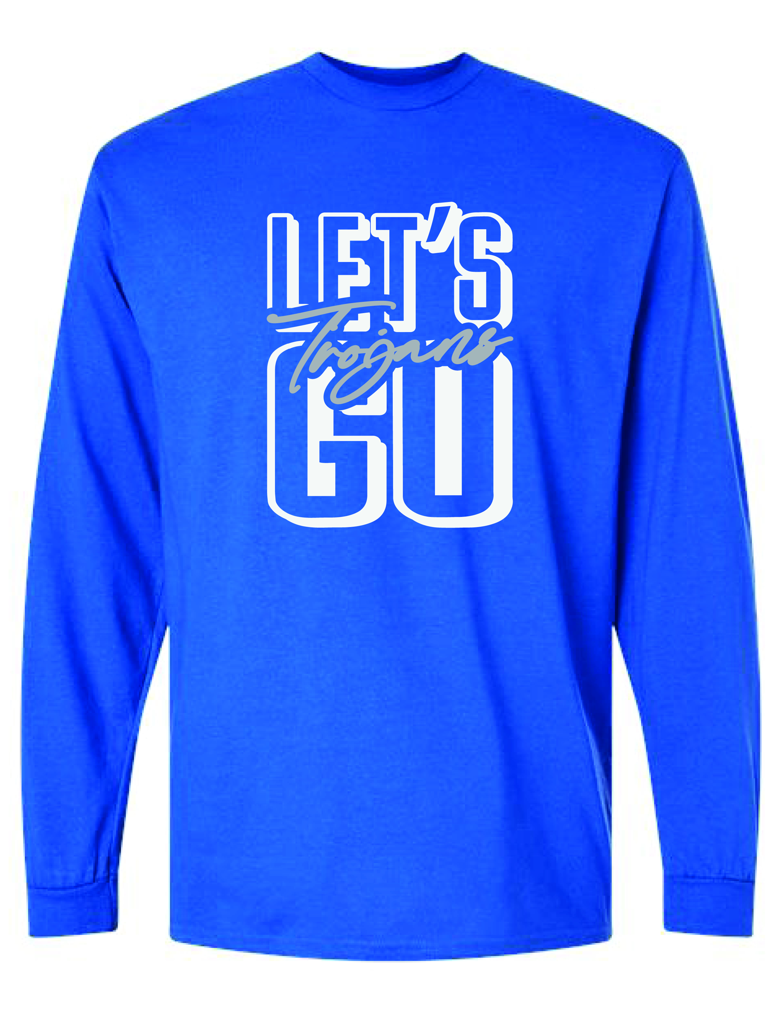 Long Sleeve -LET'S GO TROJANS