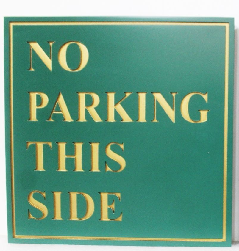 H17303A - Engraved HDPE "No Parking This Side"   Sign   