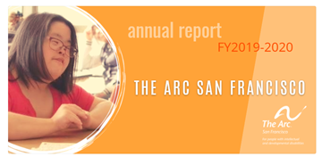 The Arc SF Annual Report FY 2019-2020