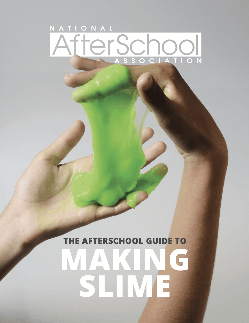 National Afterschool Association Guide to Slime