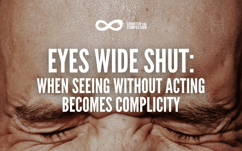 Eyes Wide Shut: When Seeing Without Acting Becomes Complicity