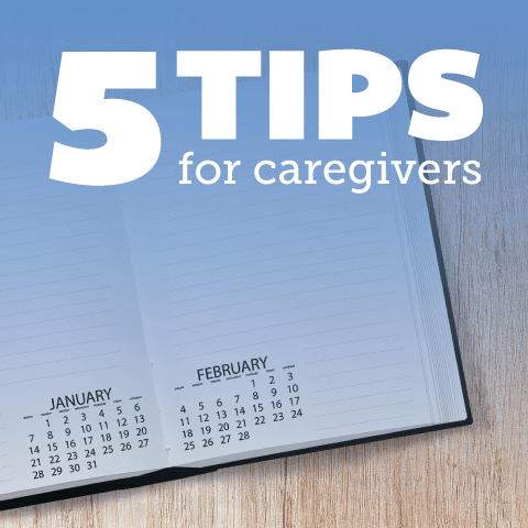 5 Tips for Caregivers: New Years Resolutions
