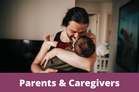 Parents and caregivers