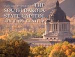 The South Dakota State Capitol: The First Century