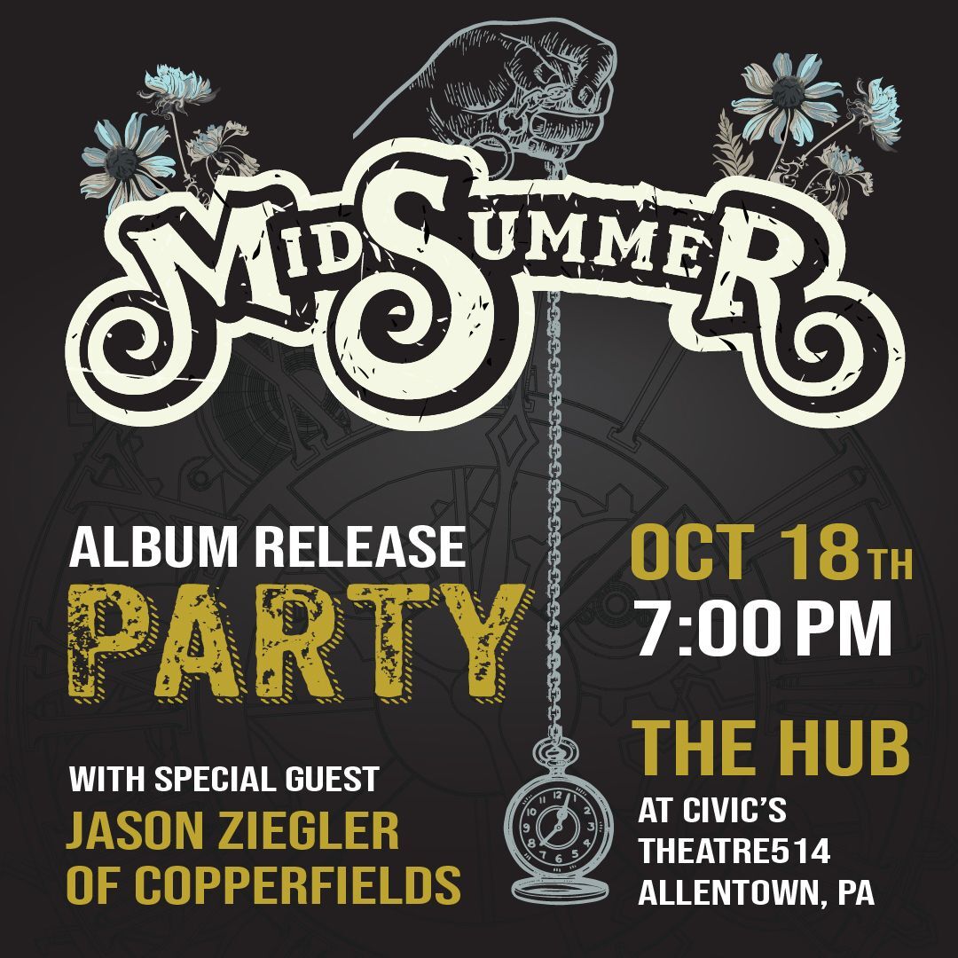 Midsummer Album Release Party w/ special guest Jason Ziegler of Copperfields