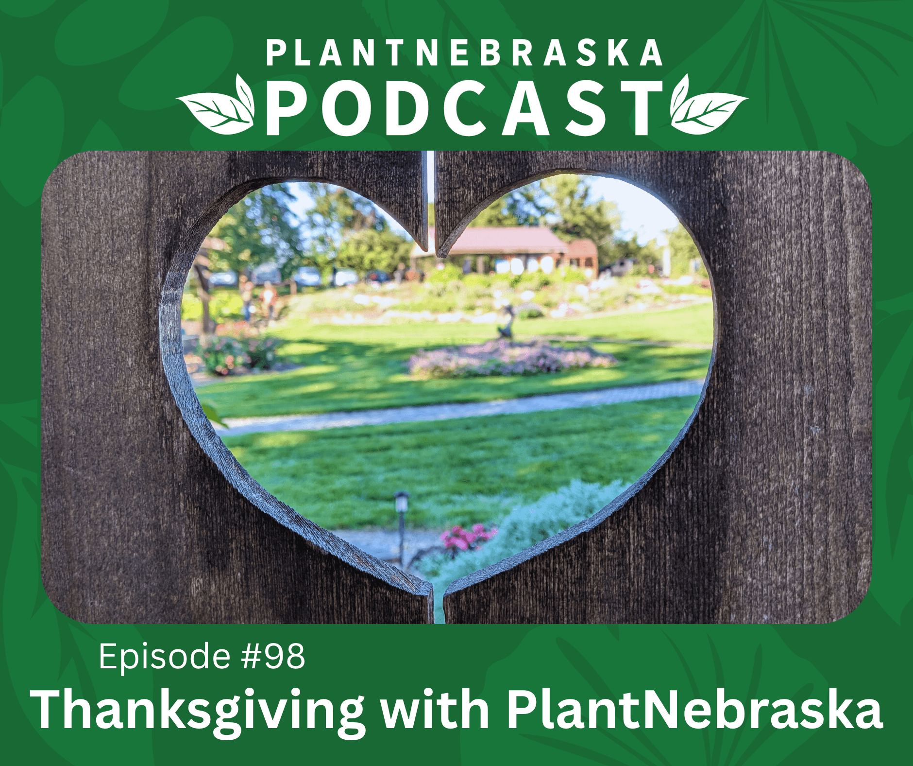 #98: Thanksgiving with PlantNebraska