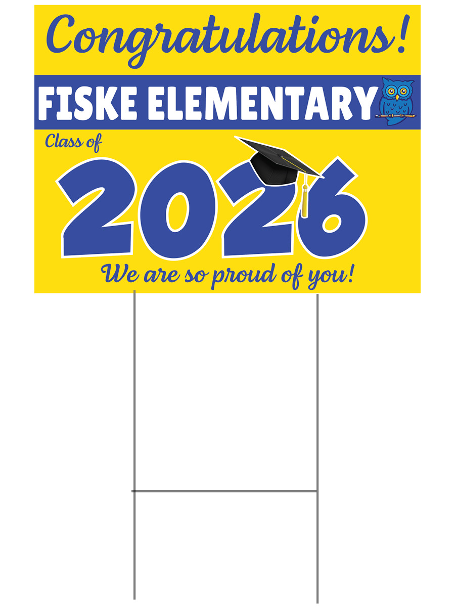 1. Fiske Graduation Yard Sign - Generic