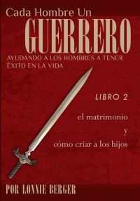 Libro 2: El Matrimonio y Como Criar a los Hijos