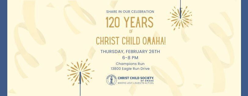 Celebrating 120 Years of Christ Child Society of Omaha
