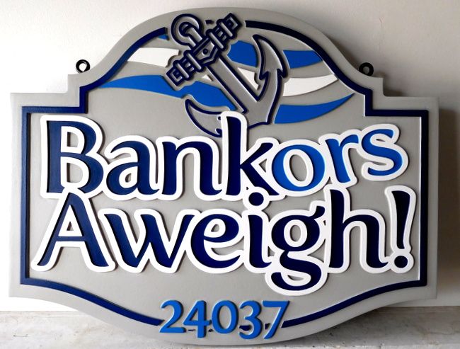 L21744 - HDU Address Sign for "Bankors Aweigh!" with Carved Anchor