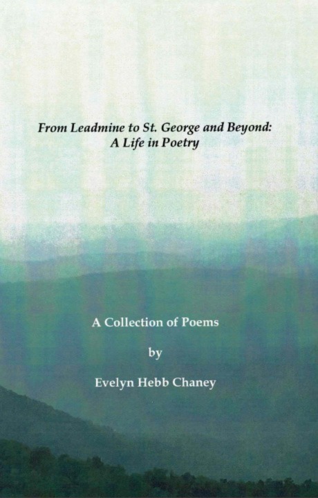 From Leadmine to St. George and Beyond: A Life in Poetry