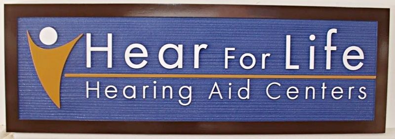 B11268 - Carved and Sandblasted HDU "Hear for Life Hearing Aid Centers" Sign