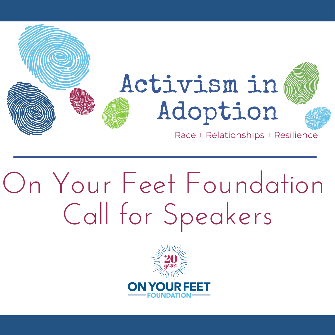 Activism in Adoption is putting out a call for speakers for 2022