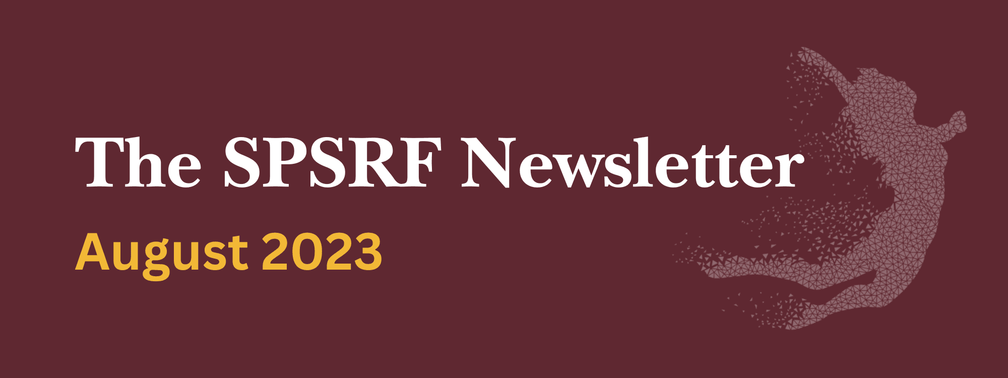 The SPSRF August 2023 Newsletter