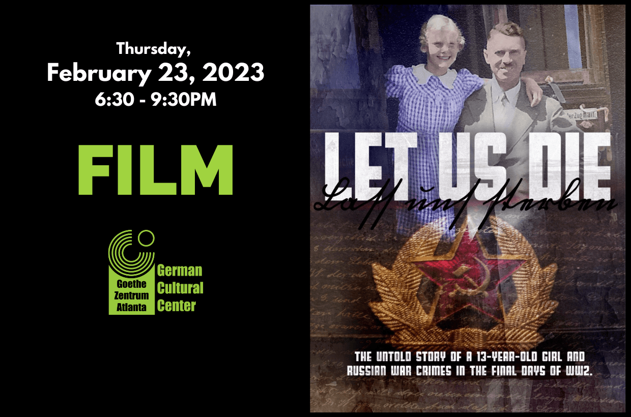 Film screening: Let Us Die - the untold story of a 13-year old girl and war crimes in the final days of WW2