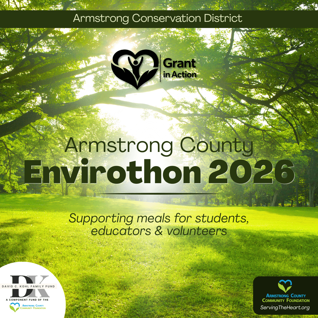 Armstrong Conservation District's Envirothon 2026 event, featuring a background of trees with sunlight shining through.  "Grant In Action" label, text noting support for meals for students, educators, and volunteers along with fund logos and our logo.