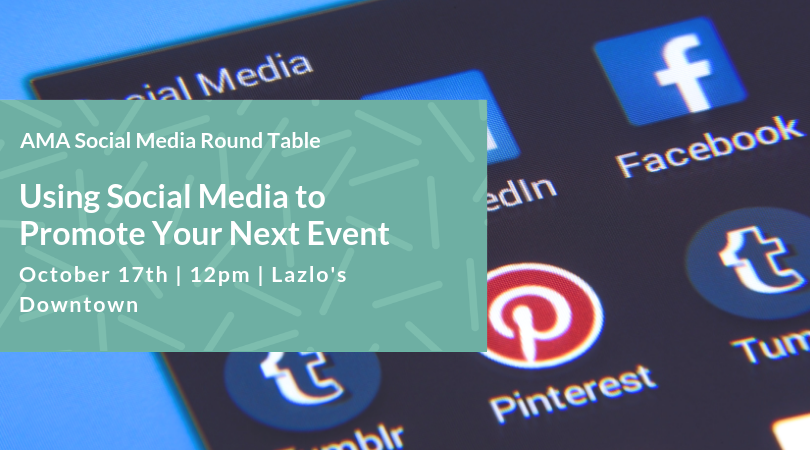 Social Media Round Table - Using Social Media to Promote Your Next Event