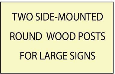 Two Side-Mounted Large Round Wood Posts for Large Signs