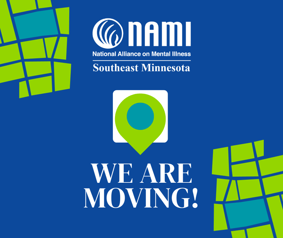 A blue graphic with a pin icon, the NAMI Southeast Minnesota logo, and the text "We Are Moving!" 