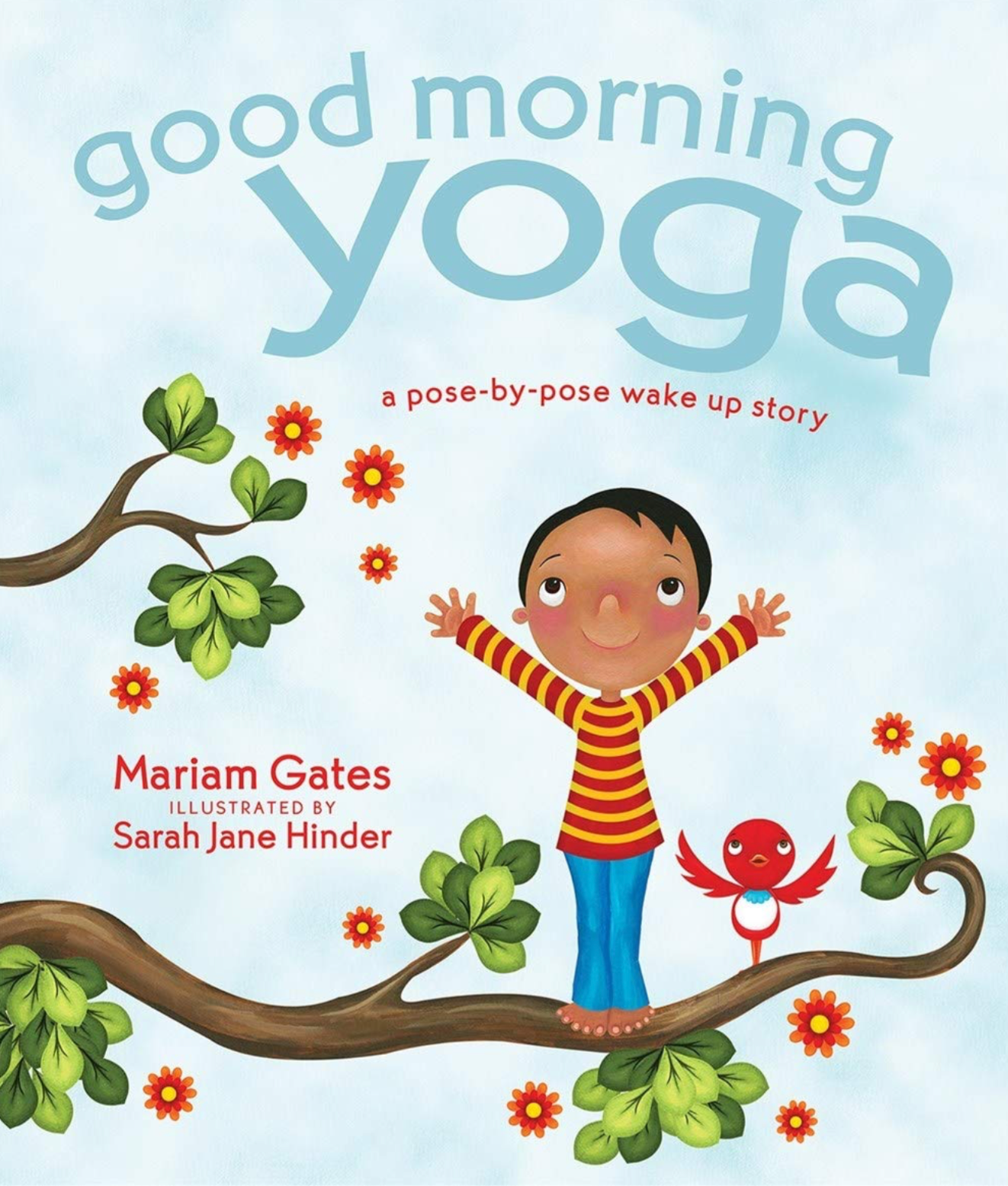 Good Morning Yoga: A Pose-by-Pose Wake-Up Story