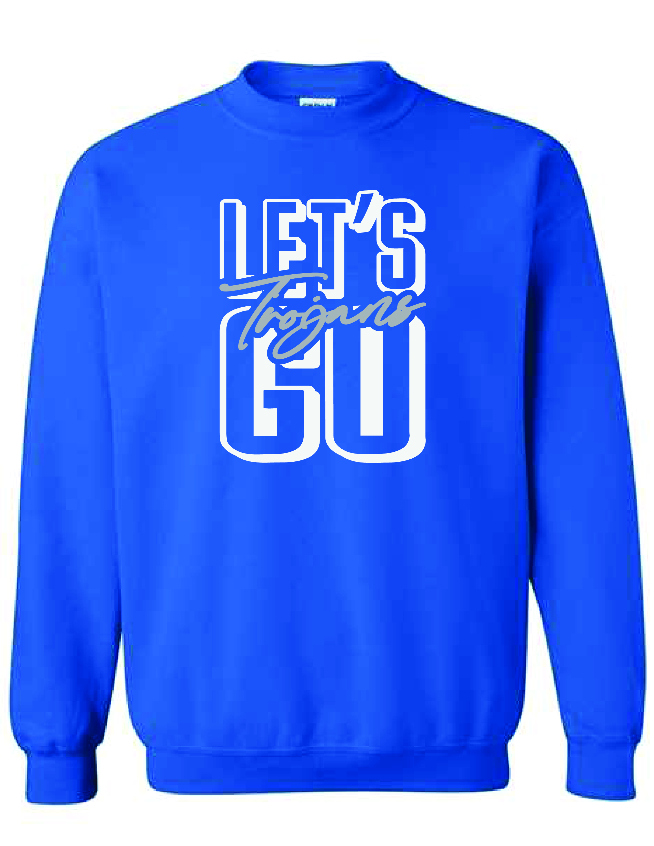 Crewneck Sweatshirt - LET'S GO TROJANS