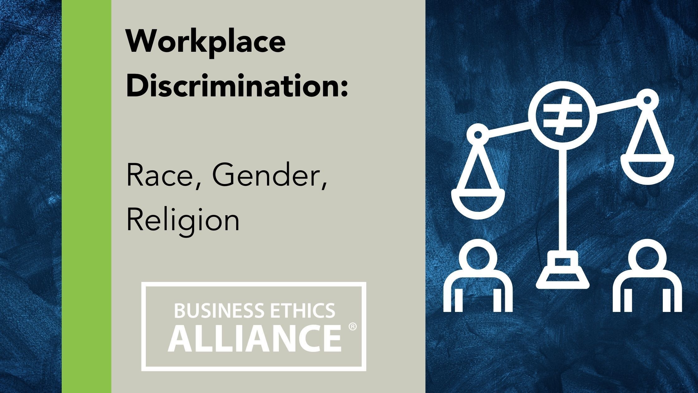 Workplace Discrimination: Race, Gender, Religion