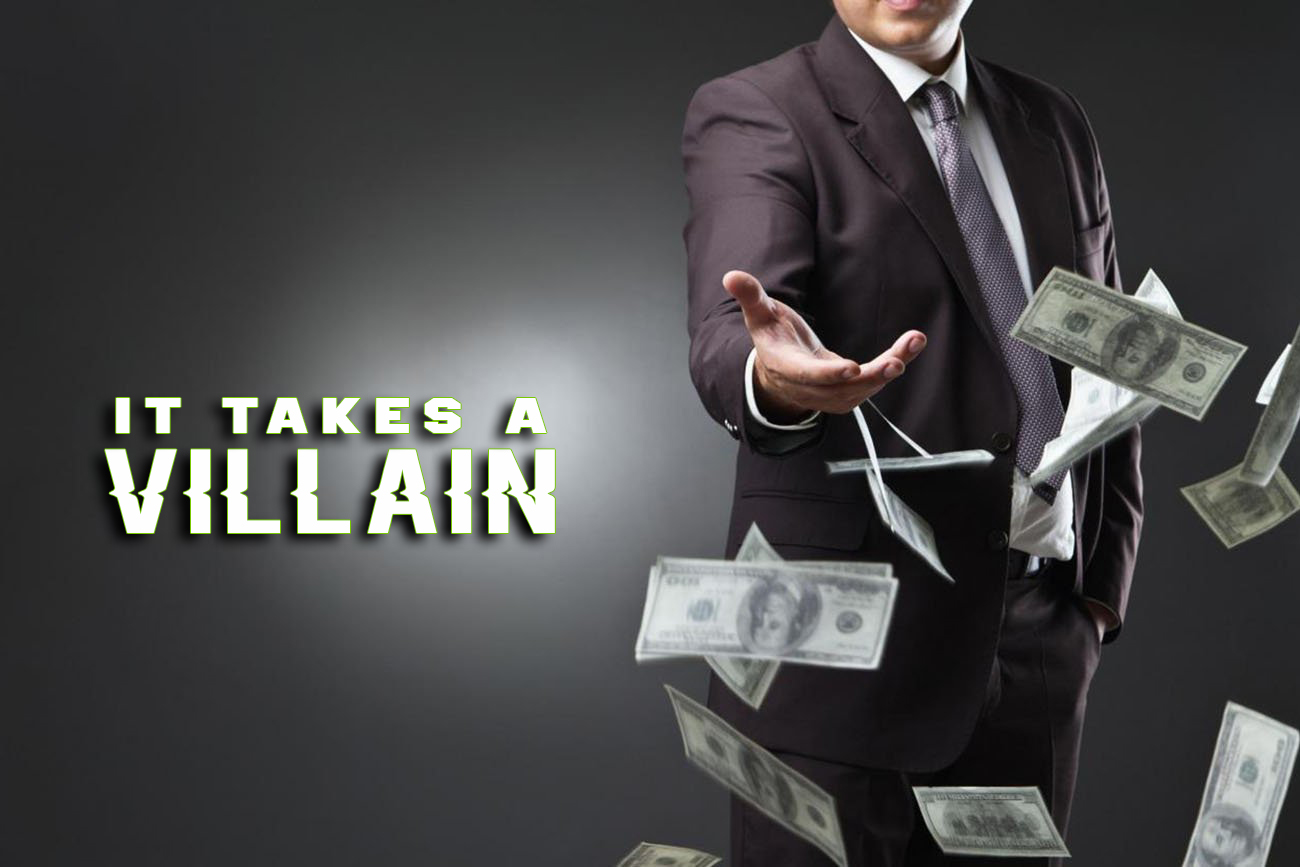 It Takes a Villain