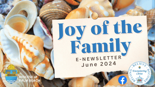 Joy of the Family e-Newsletter - June