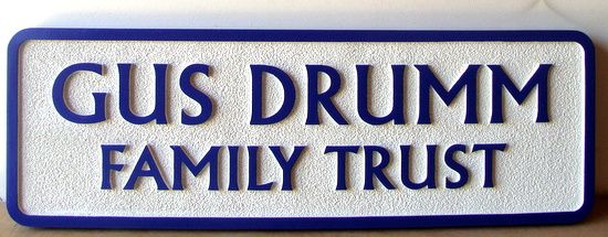 C12106 - Carved and  Sandblasted HDU Family Trust Wall or Door Sign