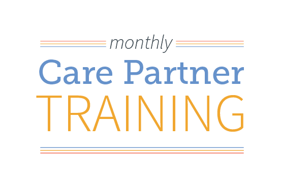 Monthly Care Partner Training