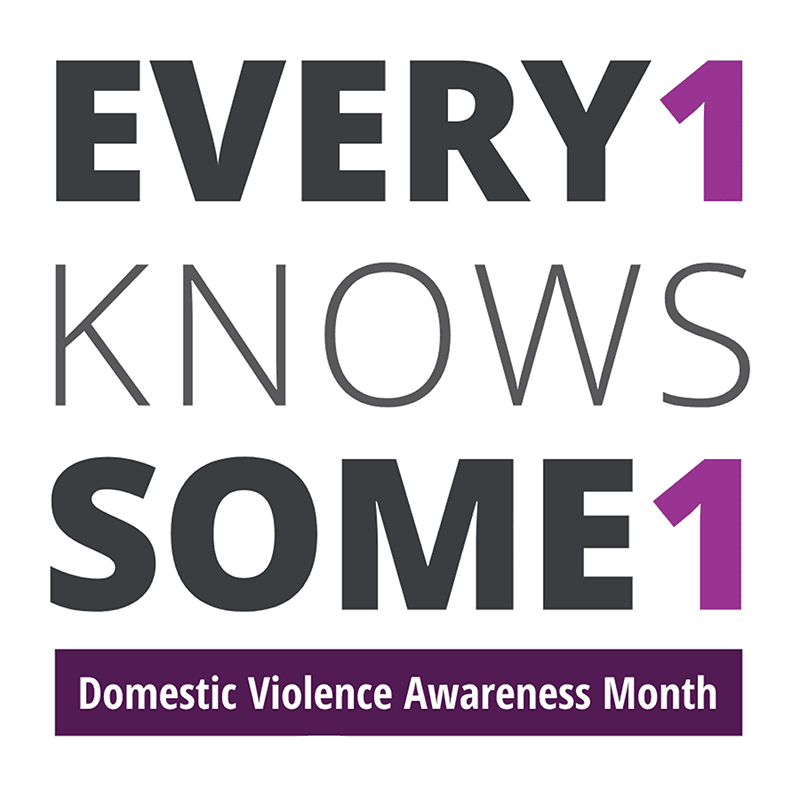 Eery 1 Knows Some 1: Domestic Violence Awareness Month