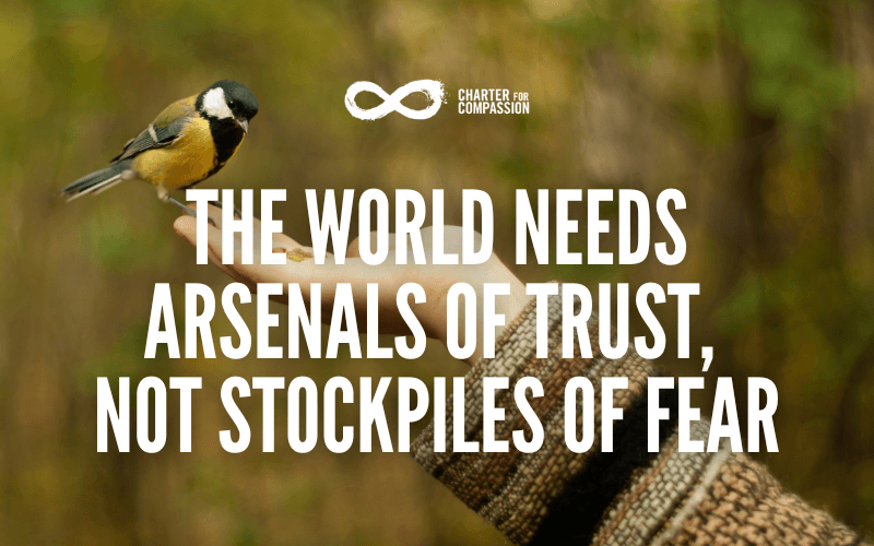 The World Needs Arsenals of Trust, Not Stockpiles of Fear