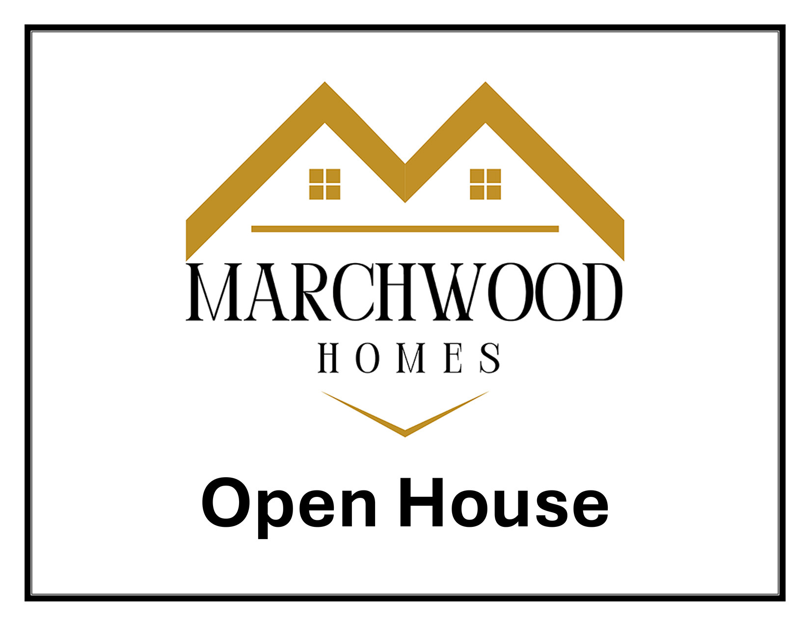 Marchwood Homes Open House Signs