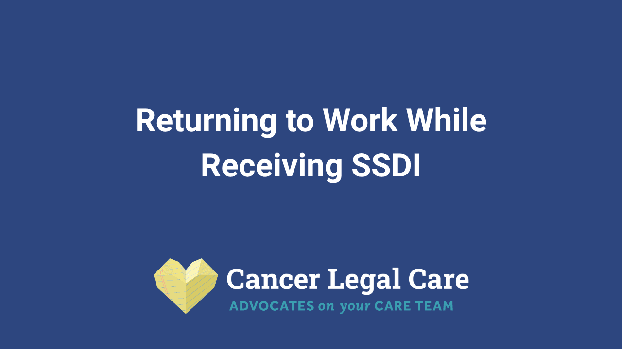 Returning to Work While Receiving SSDI 