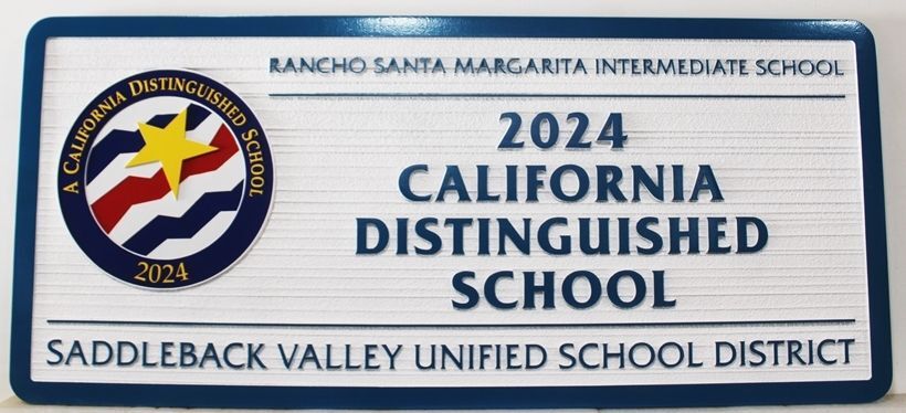 TP-1316  - Carved 2.5-D Multi-Level and Sandblasted Plaque Honoring Rancho Santa Margarita Intermediate School as a "California Distinguished School" of 2024