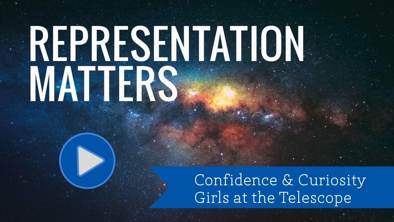 Astronomical Society of the Pacific Launches Confidence and Curiosity: Girls at the Telescope Video Series