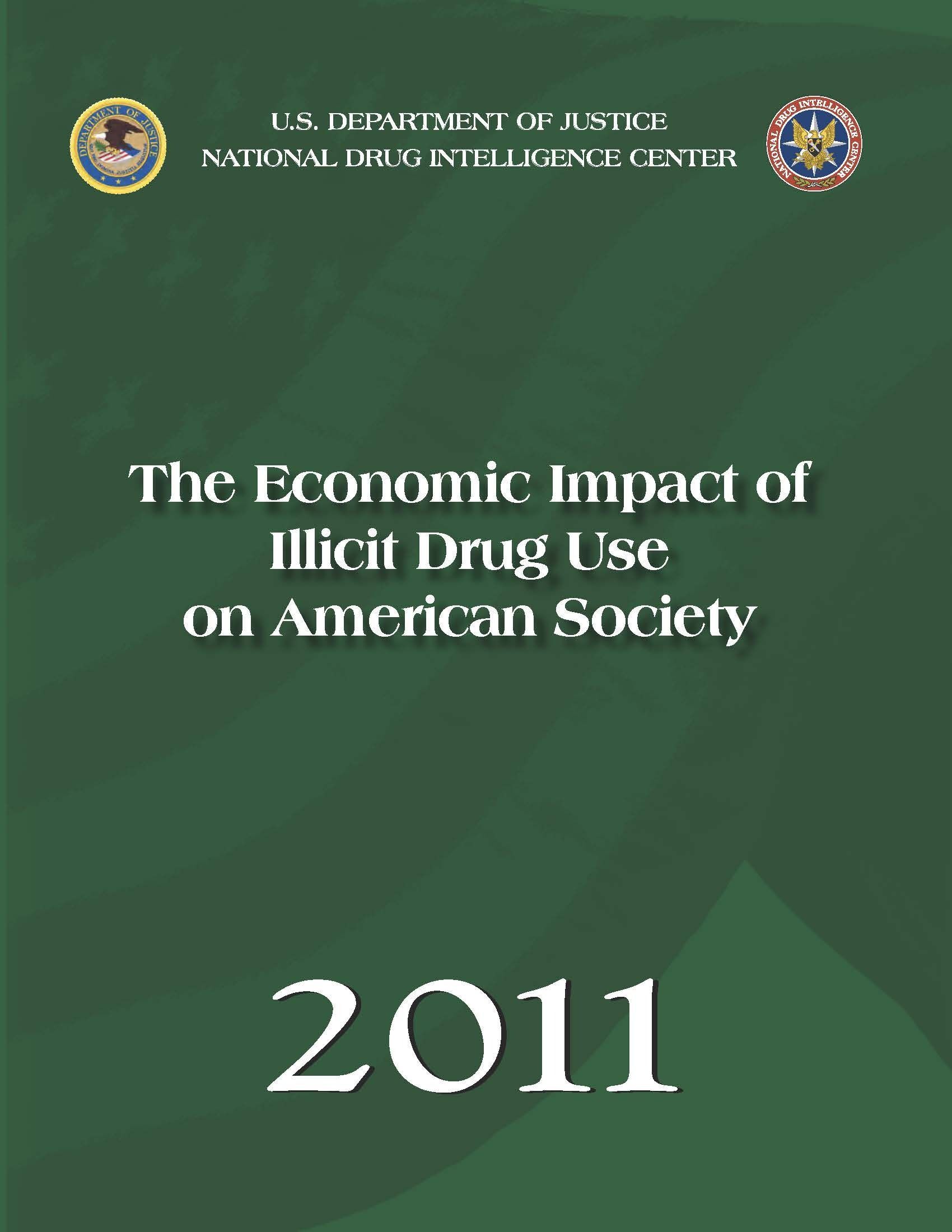 The Economic Impact of Illicit Drug Use on American Society