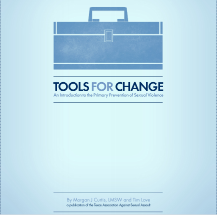 Tools for Change: Primary Prevention v. Awareness/Outreach v. Risk Reduction (TAASA)