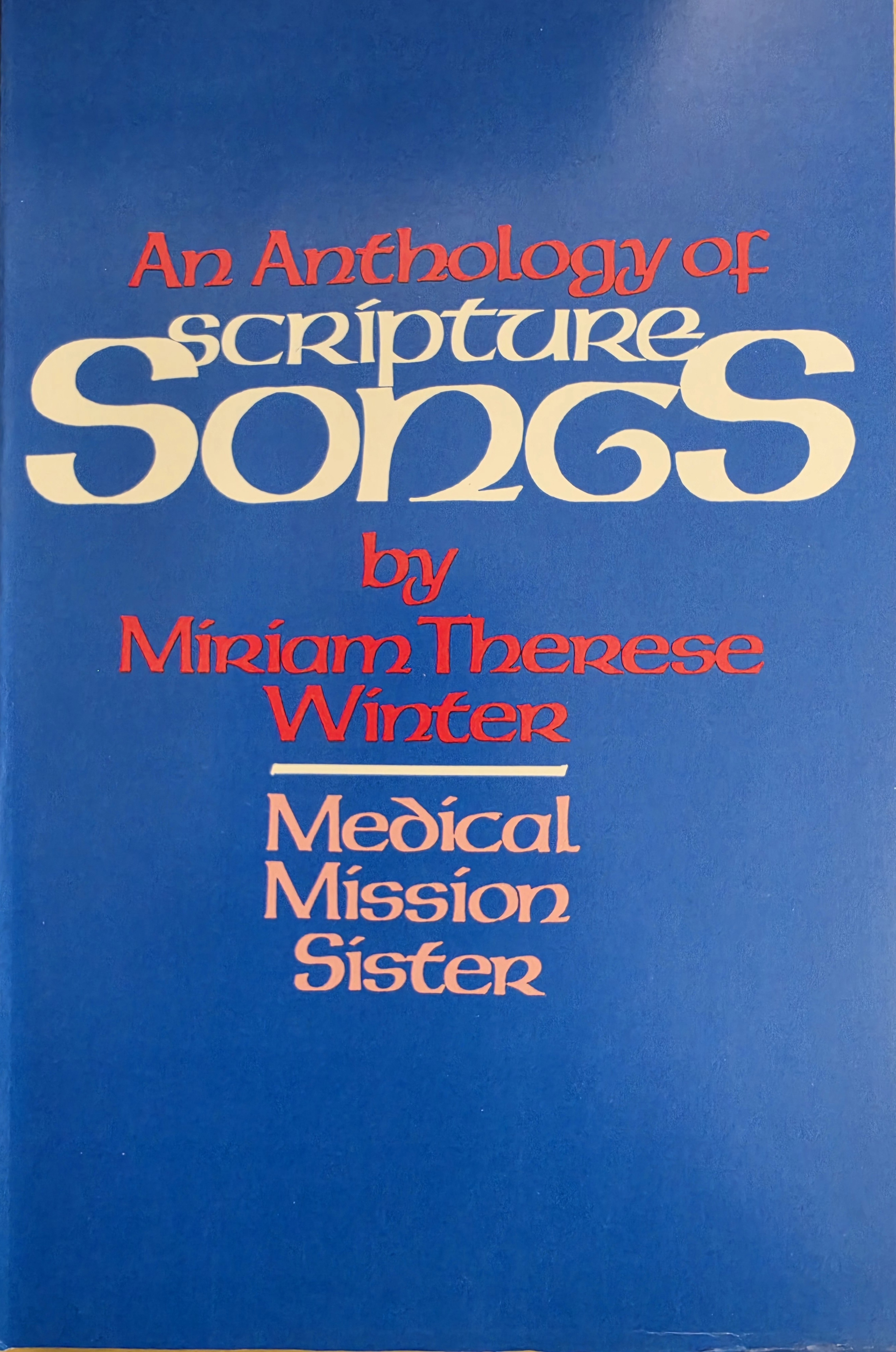 An Anthology of Scripture Songs