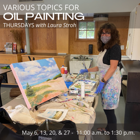 Various Topics for Oil Painting with Laura Stroh