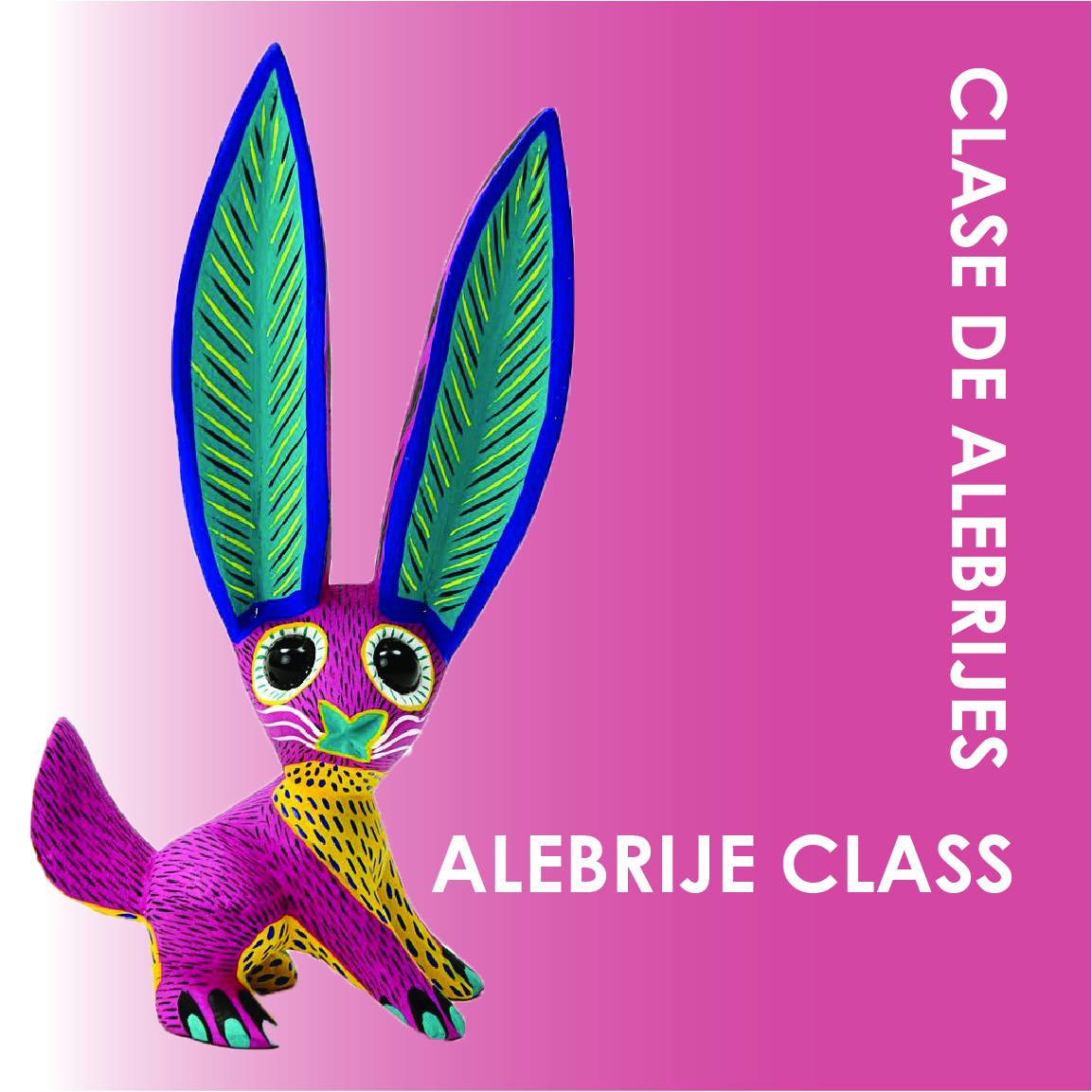 Alebrije Class - English